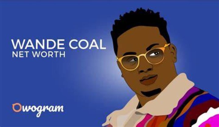 Wande Coal Net Worth And Biography